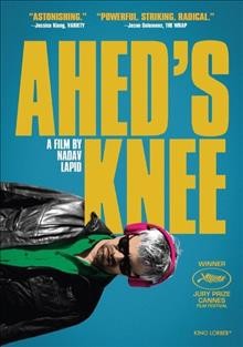 Ahed's knee [videorecording] / Director, Nadav Lapid.