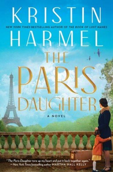 The Paris daughter : a novel / Kristin Harmel.
