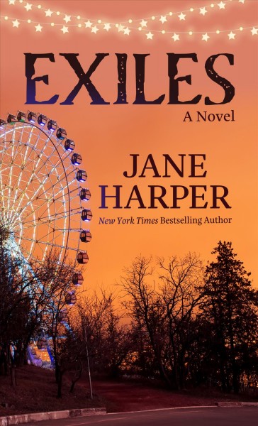Exiles : a novel / Jane Harper.