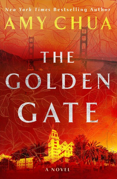 The golden gate / Amy Chua.