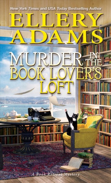 Murder in the book lover's loft / Ellery Adams.