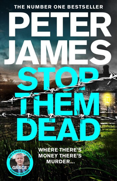 Stop them dead / Peter James.