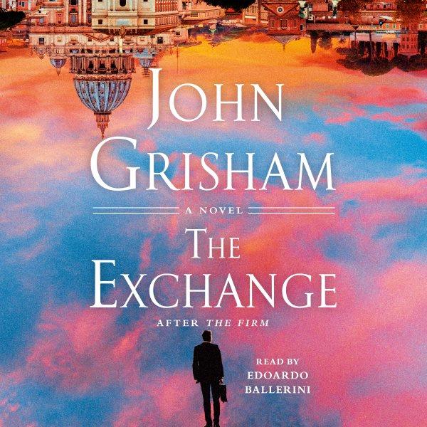 The Exchange / John Grisham.