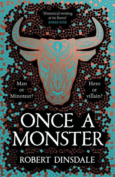 Once a monster / Robert Dinsdale.