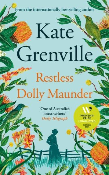 Restless Dolly Maunder / Kate Grenville.