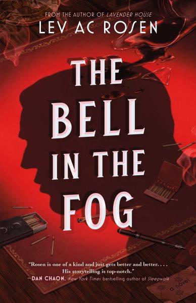 The bell in the fog / Lev AC Rosen.