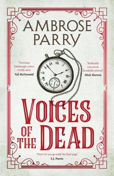 Voices of the dead / Ambrose Parry.