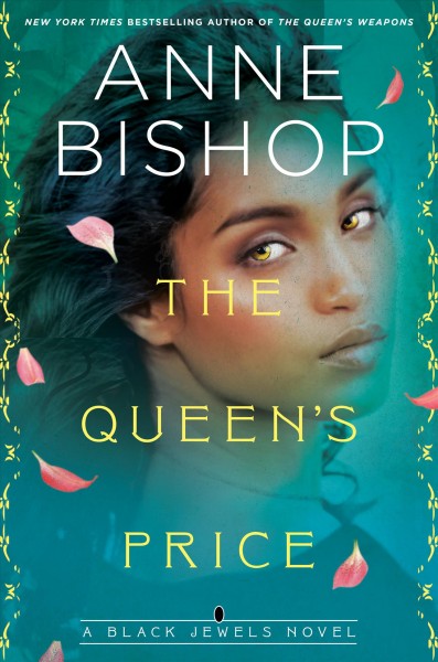 The queen's price / Anne Bishop.