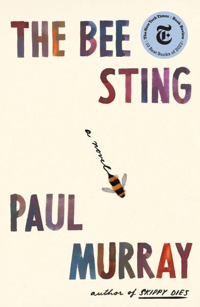 The bee sting [electronic resource]. Paul Murray.