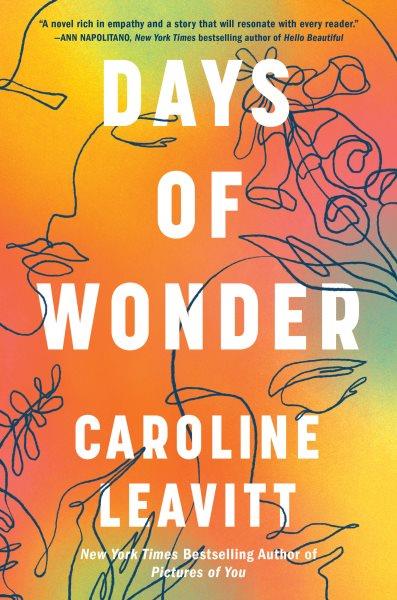 Days of wonder : a novel / by Caroline Leavitt.