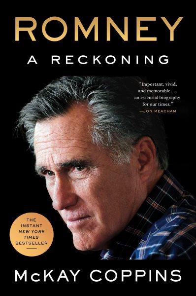 Romney [electronic resource] : A Reckoning.