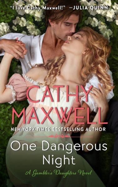 One dangerous night / Cathy Maxwell.