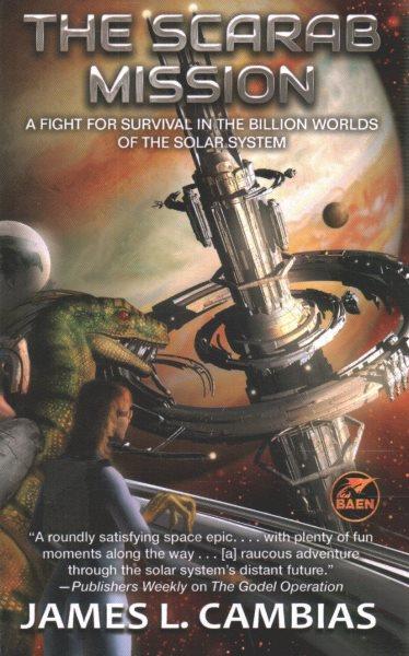 The scarab mission / James L Cambias.