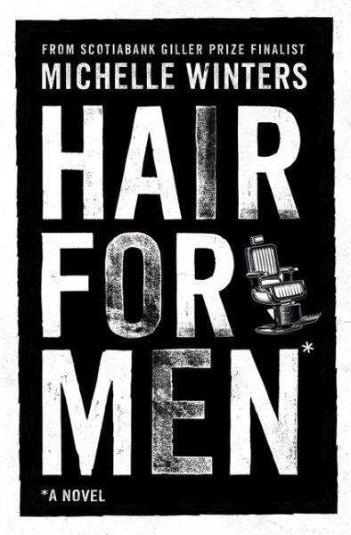 Hair for Men : A Novel.