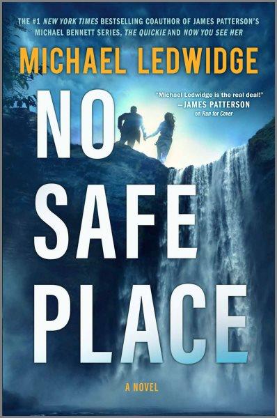 No Safe Place : A Novel