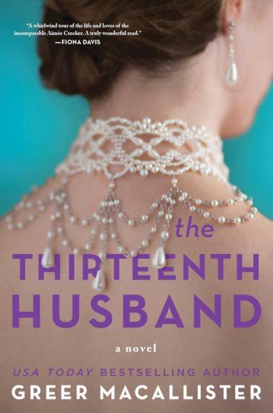 The Thirteenth Husband A Novel.