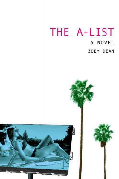 The A-list / by Zoey Dean.