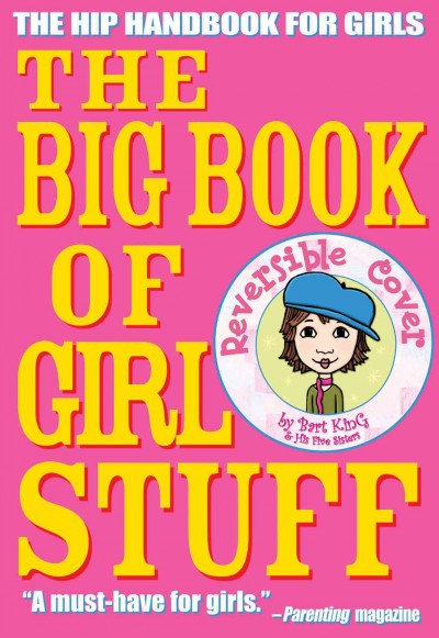 The big book of girl stuff / by Bart King ; illustrations by Jennifer Kalis.