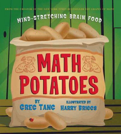 Math potatoes : more mind-stretching math riddles.