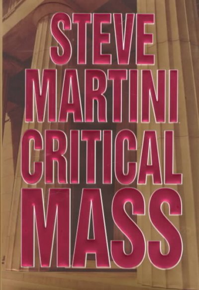 Critical mass / Steve Martini.