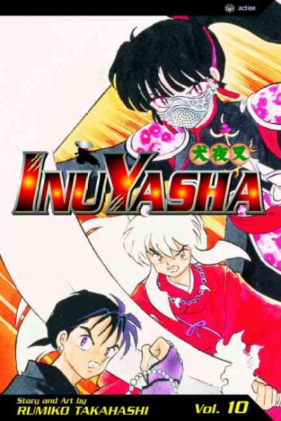 Inu Yasha. Volume 10 / story and art by Rumiko Takahashi.
