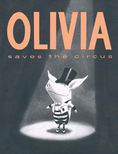 Olivia Saves the Circus.