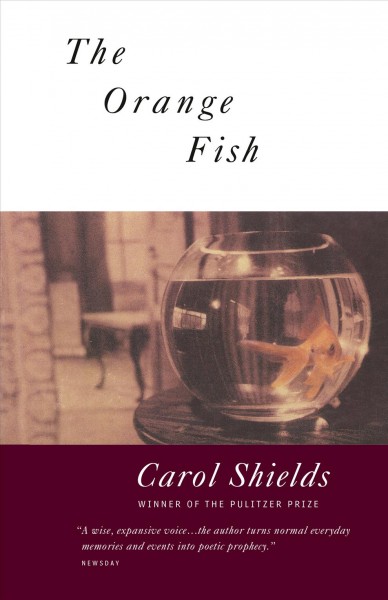 The orange fish [book] / Carol Shields.