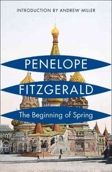 The beginning of spring / Penelope Fitzgerald. --.