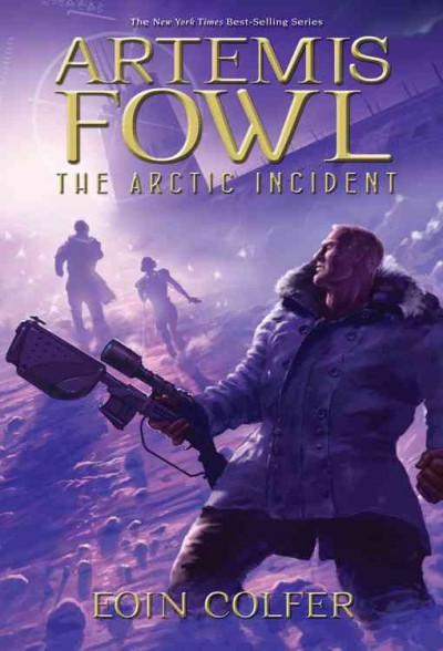 Artemis Fowl, the Arctic incident / Eoin Colfer.