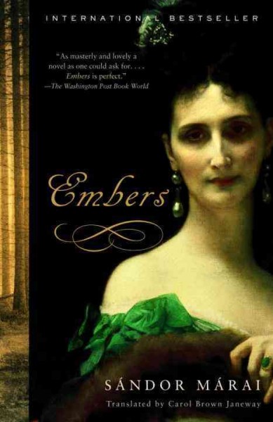 Embers / Sandor Marai ; translated by Carol Brown Janeway.