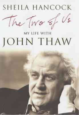 The two of us : my life with John Thaw / Sheila Hancock.