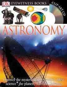 Astronomy / written by Kristen Lippincott.