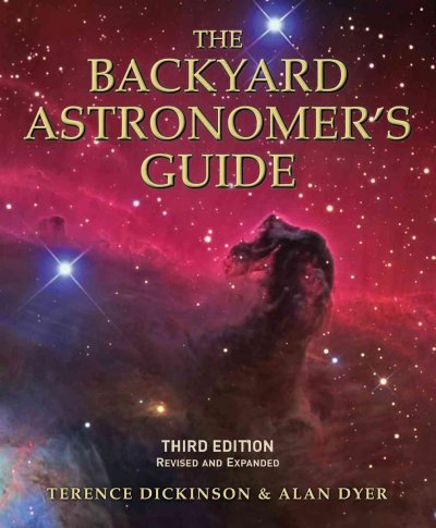 The backyard astronomer's guide / Terence Dickinson and Alan Dyer.