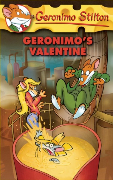 Geronimo Stilton. 36, Geronimo's valentine / Geronimo Stilton ; [illustrations by Giuseppe Ferrario].