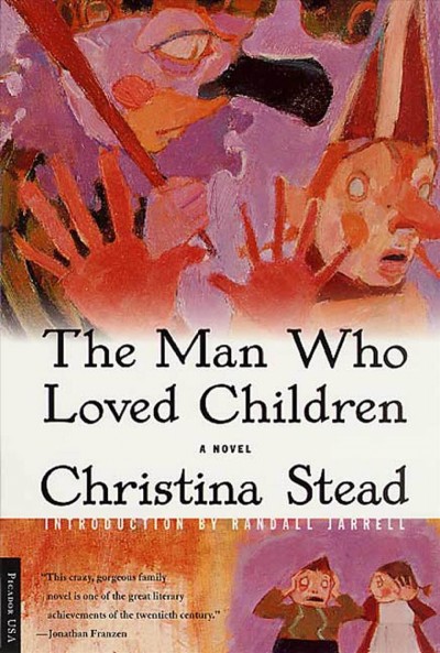 The man who loved children / Christina Stead ; introduction by Randall Jarrell.