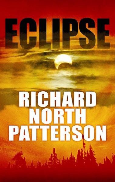 Eclipse / Richard North Patterson. 