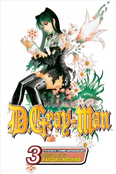 D.Gray-Man. Volume 3 / story & art by Katsura Hoshino ; [English adaptation, Lance Caselman ; translation, Toshifumi Yoshida].