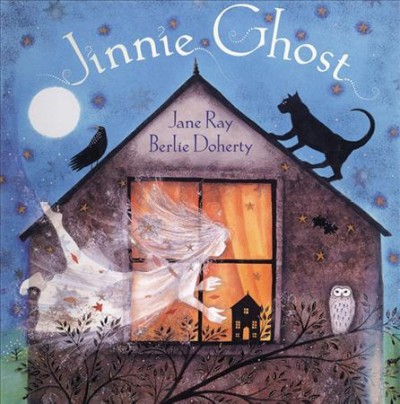Jinnie Ghost / Berlie Doherty ; illustrated by Jane Ray.