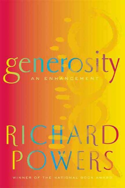 Generosity : an enhancement / Richard Powers.