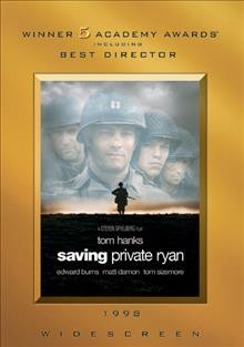 Saving Private Ryan [videorecording] / DreamWorks Pictures ; Paramount Pictures ; Amblin Entertainment ; produced by Steven Spielberg ... [et al.] ; directed by Steven Spielberg ; written by Robert Rodat.