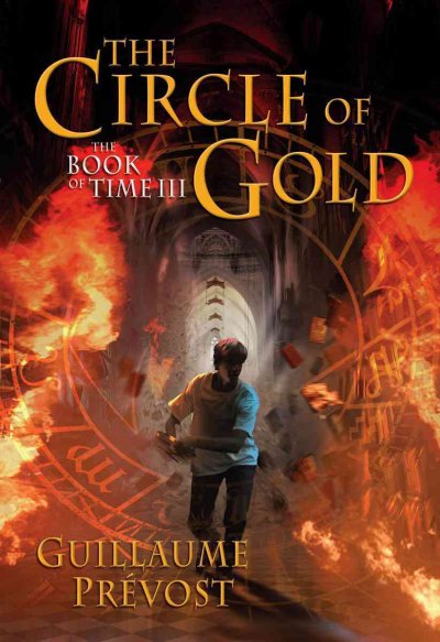 The circle of gold / by Guillaume Prevost ; translated by William Rodarmor.