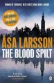 The blood spilt / Rebekah Martinsson Book 2  Cover Image