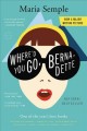 Go to record Where'd you go, Bernadette : a novel