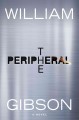 The peripheral : a novel  Cover Image