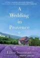 A wedding in Provence : a novel  Cover Image