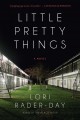 Little pretty things a novel  Cover Image