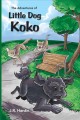 The adventures of little dog Koko Cover Image