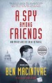 Go to record A spy among friends : Kim Philby and the great betrayal