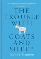 Go to record The trouble with goats and sheep