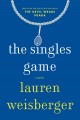 The singles game : a novel  Cover Image